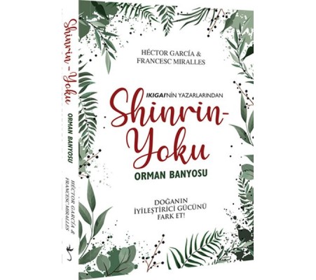 Shinrin Yoku - Orman Banyosu Shinrin Yoku - Orman Banyosu