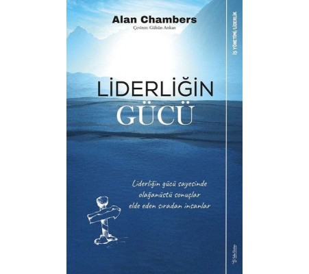 Liderliğin Gücü Liderliğin Gücü