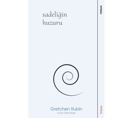 Sadeliğin Huzuru Sadeliğin Huzuru