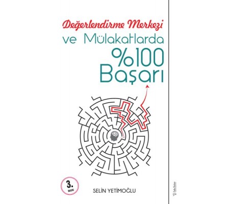 Değerlendirme Merkezi ve Mülakatlarda %100 Başarı Değerlendirme Merkezi ve Mülakatlarda %100 Başarı