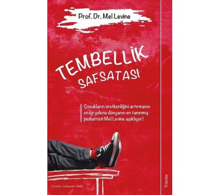 Tembellik Safsatası Tembellik Safsatası
