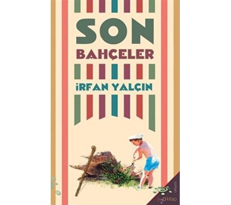 Son Bahçeler Son Bahçeler