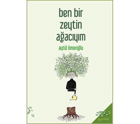 Ben Bir Zeytin Ağacıyım Ben Bir Zeytin Ağacıyım