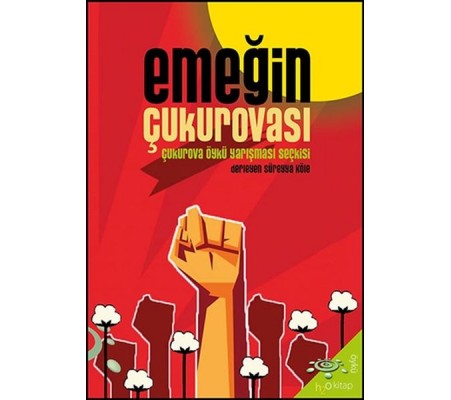 Emeğin Çukurovası Emeğin Çukurovası