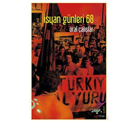 İsyan Günleri 68 İsyan Günleri 68