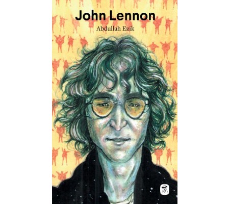 John Lennon - İsa’dan Bile Popüler John Lennon - İsa’dan Bile Popüler