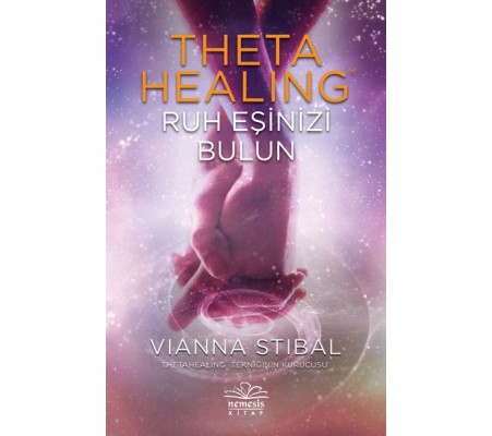 Theta Healing - Ruh Eşinizi Bulun Theta Healing - Ruh Eşinizi Bulun