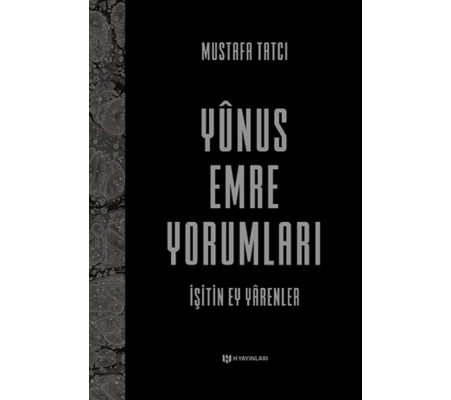 Yunus Emre Yorumları Yunus Emre Yorumları