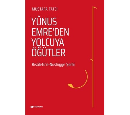 Yunus Emreden Yolcuya Öğütler Yunus Emreden Yolcuya Öğütler