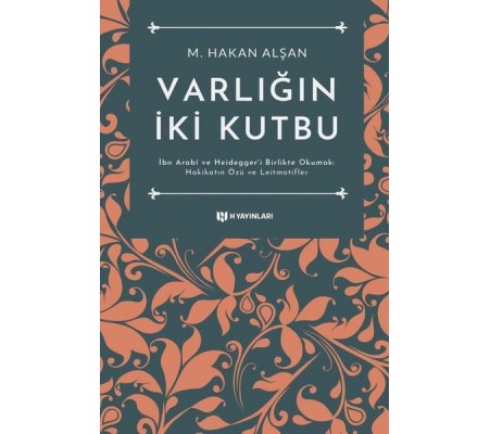 Varlığın İki Kutbu Varlığın İki Kutbu