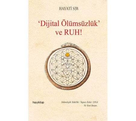 Dijital Ölümsüzlük ve Ruh Dijital Ölümsüzlük ve Ruh