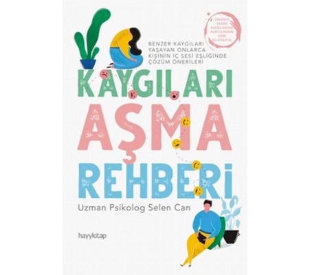 Kaygıları Aşma Rehberi Kaygıları Aşma Rehberi