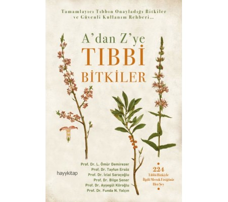 A’dan Z’ye Tıbbi Bitkiler A’dan Z’ye Tıbbi Bitkiler
