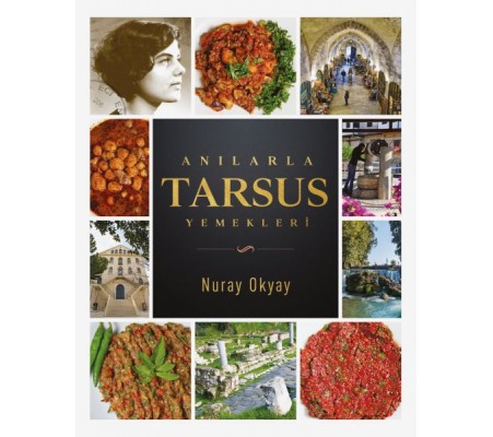 Anılarla Tarsus Yemekleri Anılarla Tarsus Yemekleri