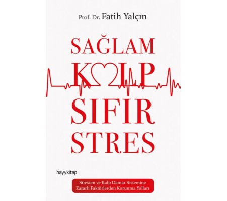 Sağlam Kalp Sıfır Stres Sağlam Kalp Sıfır Stres