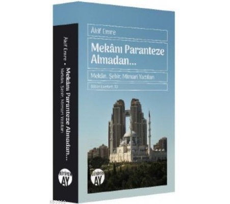 Mekanı Paranteze Almadan... Mekanı Paranteze Almadan...