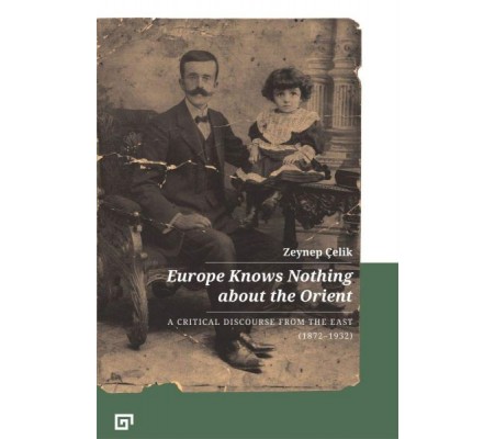 Europe Knows Nothing About The Orient Europe Knows Nothing About The Orient