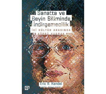 Sanatta ve Beyin Biliminde İndirgemecilik Sanatta ve Beyin Biliminde İndirgemecilik