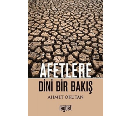 Afetlere Dini Bir Bakış Afetlere Dini Bir Bakış