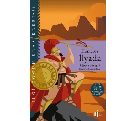 İlyada (Troya Savaşı) Özel Etkinlik Soru ve Cevapları ile Birlikte İlyada (Troya Savaşı) Özel Etkinlik Soru ve Cevapları ile Birlikte
