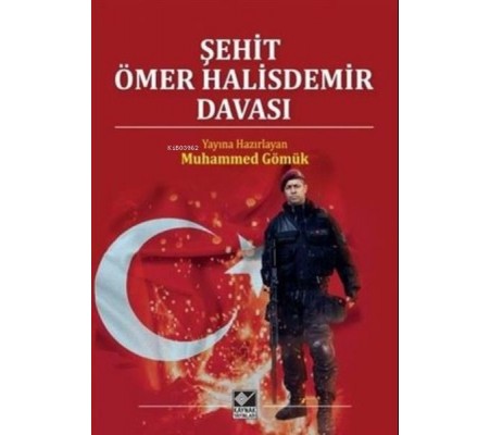 Şehit Ömer Halisdemir Davası Şehit Ömer Halisdemir Davası