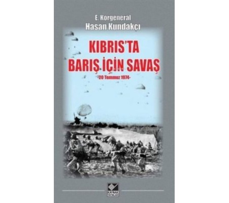 Kıbrıs'ta Barış İçin Savaş (20 Temmuz 1974) Kıbrıs'ta Barış İçin Savaş (20 Temmuz 1974)