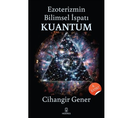 Ezoterizmin Bilimsel İspatı Kuantum