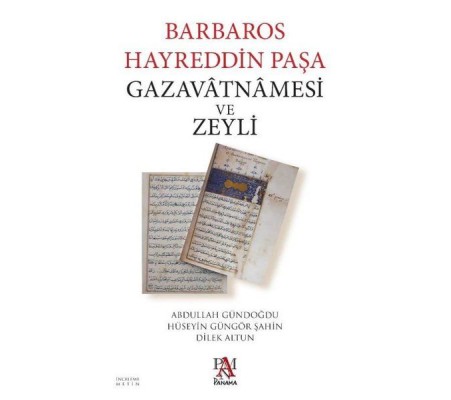 Barbaros Hayreddin Paşa Gazavatnamesi ve Zeyli