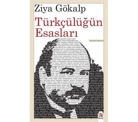 Türkçülüğün Esasları (Günümüz Türkçesiyle) Türkçülüğün Esasları (Günümüz Türkçesiyle)