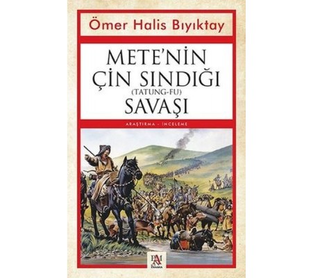 Mete’nin Çin Sındığı (Tatung-Fu) Savaşı