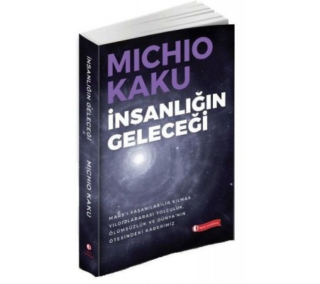 İnsanlığın Geleceği İnsanlığın Geleceği