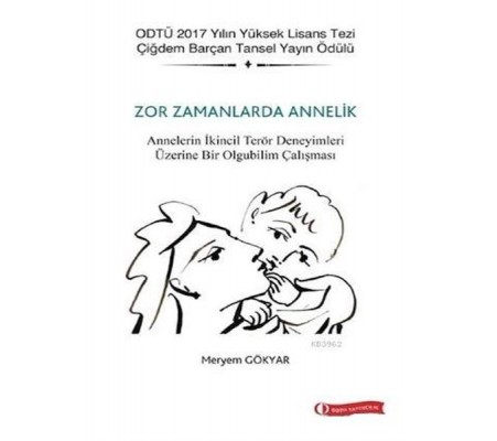 Zor Zamanlarda Annelik Zor Zamanlarda Annelik