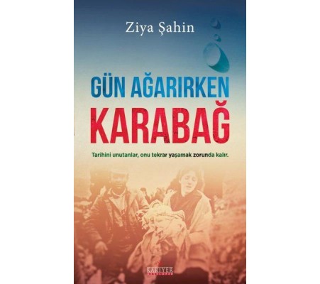 Gün Ağarırken Karabağ Gün Ağarırken Karabağ