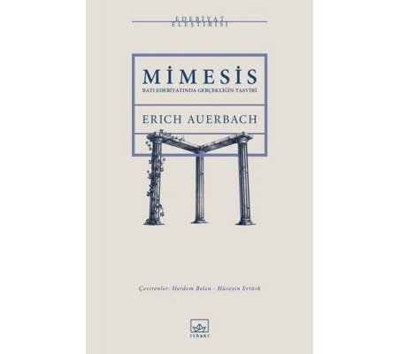 Mimesis - Batı Edebiyatında Gerçekliğin Tasviri Mimesis - Batı Edebiyatında Gerçekliğin Tasviri