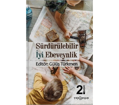 Sürdürülebilir İyi Ebeveynlik Sürdürülebilir İyi Ebeveynlik