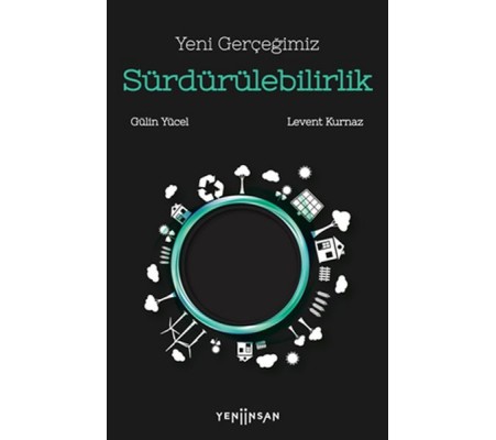 Yeni Gerçeğimiz Sürdürülebilirlik Yeni Gerçeğimiz Sürdürülebilirlik