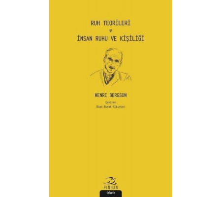 Ruh Teorileri - İnsan Ruhu ve Kişiliği Ruh Teorileri - İnsan Ruhu ve Kişiliği