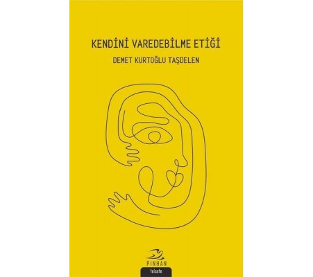Kendini Varedebilme Etiği Kendini Varedebilme Etiği