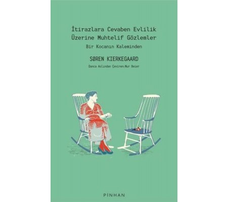 İtirazlara Cevaben Evlilik Üzerine Muhtelif Gözlemler İtirazlara Cevaben Evlilik Üzerine Muhtelif Gözlemler