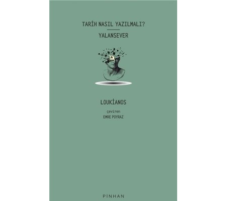 Tarih Nasıl Yazılmalı? - Yalansever Tarih Nasıl Yazılmalı? - Yalansever