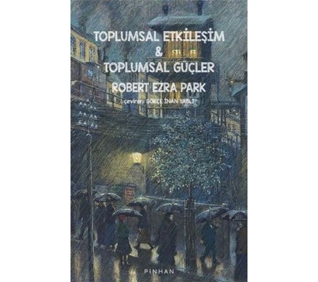 Toplumsal Etkileşim ve Toplumsal Güçler Toplumsal Etkileşim ve Toplumsal Güçler
