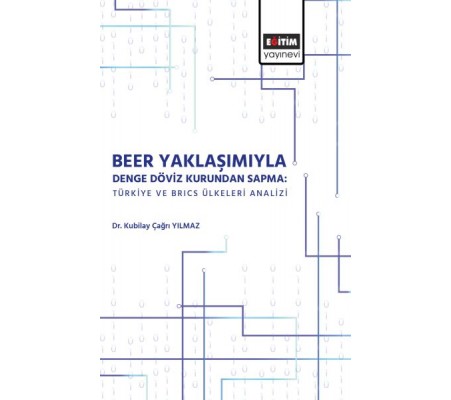 Beer Yaklaşımı ile Denge Döviz Kurunda Sapma Beer Yaklaşımı ile Denge Döviz Kurunda Sapma