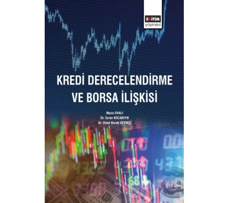 Kredi Derecelendirme ve Borsa İlişkisi Kredi Derecelendirme ve Borsa İlişkisi