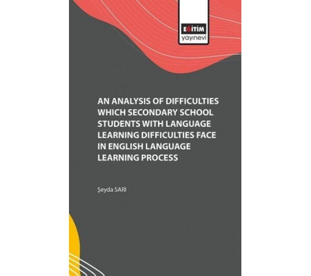 Analysis of the Difficulties They Encountered in the English Language Learning Process Analysis of the Difficulties They Encountered in the English Language Learning Process