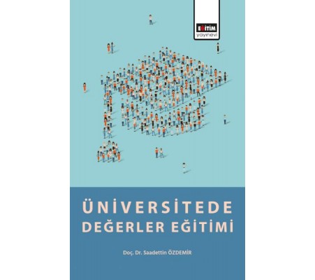 Üniversitede Değerler Eğitimi Üniversitede Değerler Eğitimi