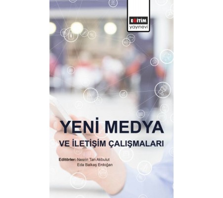 Yeni Medya ve İletişim Çalışmaları Yeni Medya ve İletişim Çalışmaları