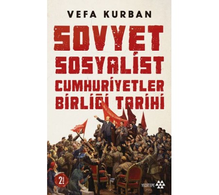 Sovyet Sosyalist Cumhuriyetler Birliği Tarihi Sovyet Sosyalist Cumhuriyetler Birliği Tarihi