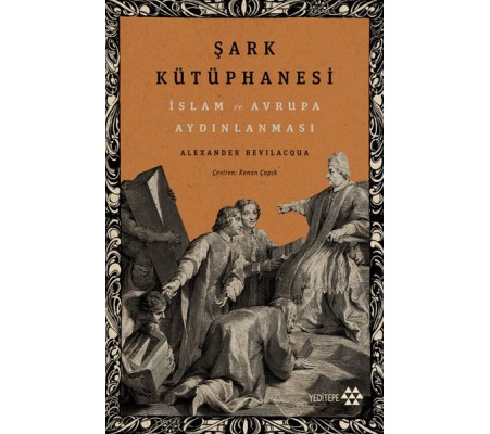 Şark Kütüphanesi - İslam ve Avrupa Aydınlanması