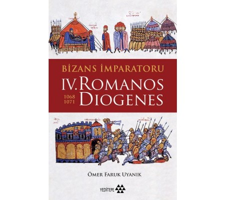 Bizans İmparatoru 4. Romanos Diogenes 1068-1071 Bizans İmparatoru 4. Romanos Diogenes 1068-1071
