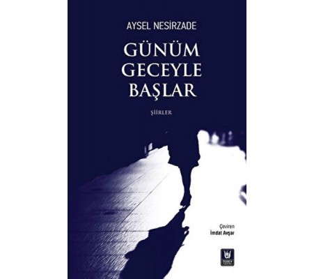 Günüm Geceyle Başlar Günüm Geceyle Başlar